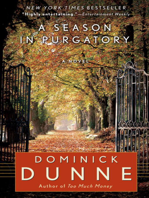 Title details for A Season in Purgatory by Dominick Dunne - Available
